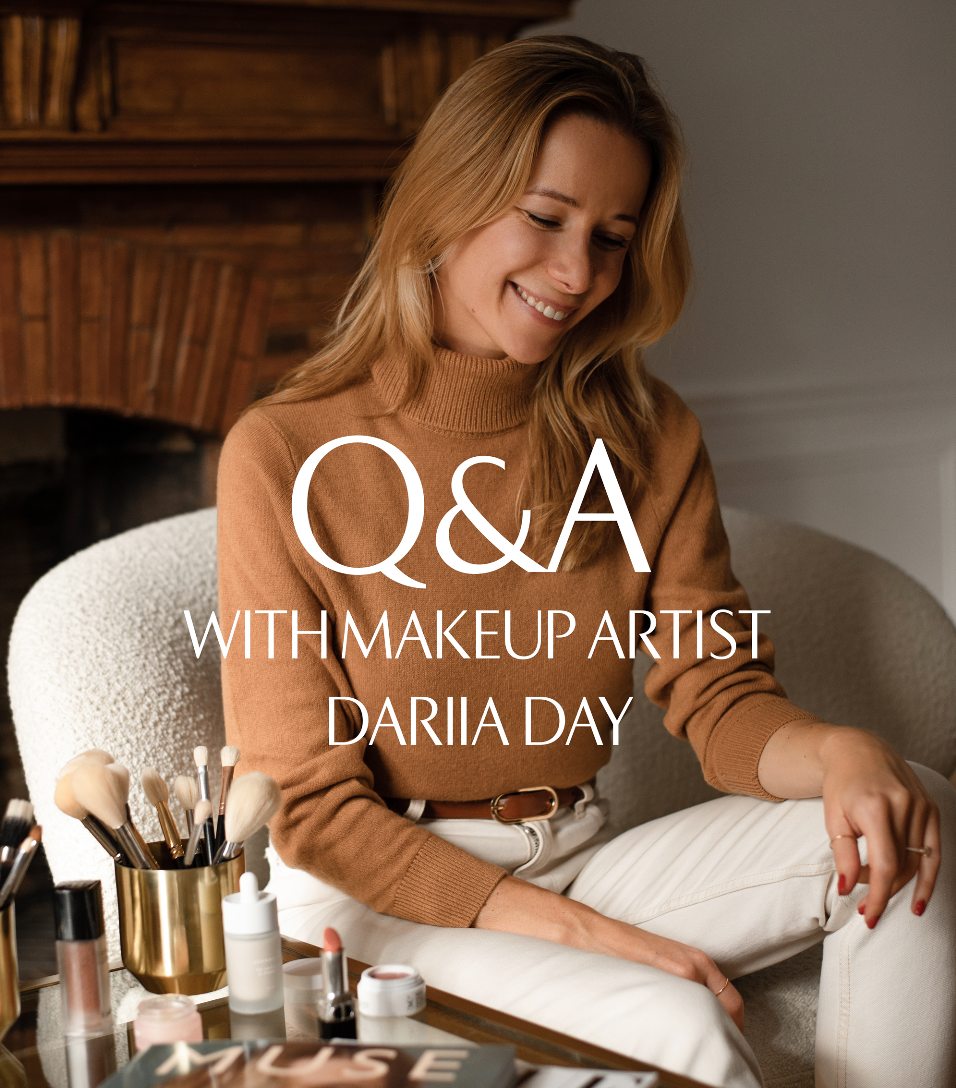 Beauty Q&A with our founder and makeup artist Dariia Day